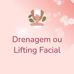 Drenagem ou Lifting Facial